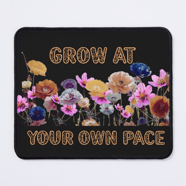 Item preview, Grow At Your Own Pace Floral Wildflower Quote designed and sold by Pukisdaizi.
