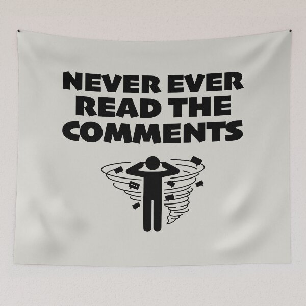 Item preview, Social Media Satire - Never Ever Read The Comments  designed and sold by WAMTEES.