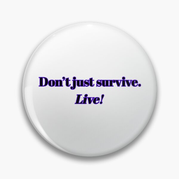 Item preview, "Don't Just Survive, Live!" - Motivational Quote T-Shirt for Thrivers, Wellness & Life Coaching designed and sold by BennDeLeon.