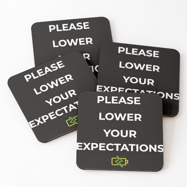 Item preview, Please Lower Your Expectations – Funny Relatable Quote designed and sold by lowenergyclubco.
