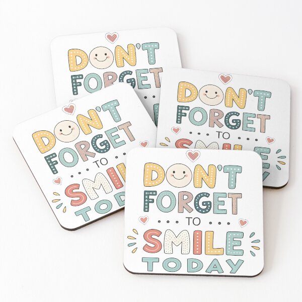 Item preview, Dont forget to smile today designed and sold by nimmitrends.