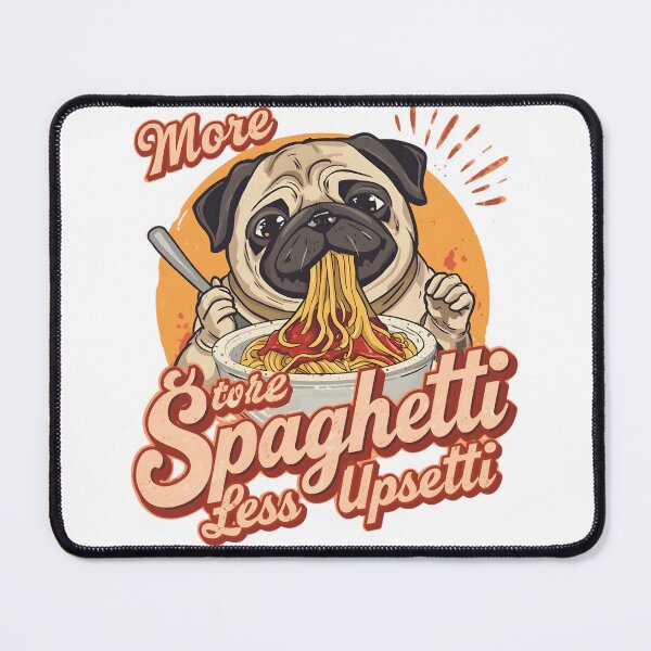 Item preview,  Dog More Spaghetti Less Upsetti designed and sold by OscarArtistry.