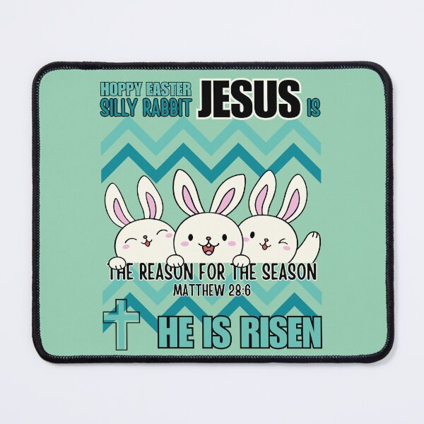Item preview, Silly Rabbit, Jesus Is The Reason For The Season, He Is Risen, Hoppy Easter Bunny, Green designed and sold by Forevermore.