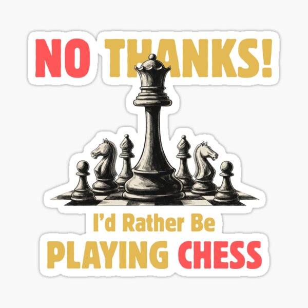 Autocollant Non Merci Je Joue aux Echecs | Sticker Retro | Decal Introvert