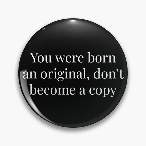 Item preview, You were born an original designed and sold by BlissThreads.