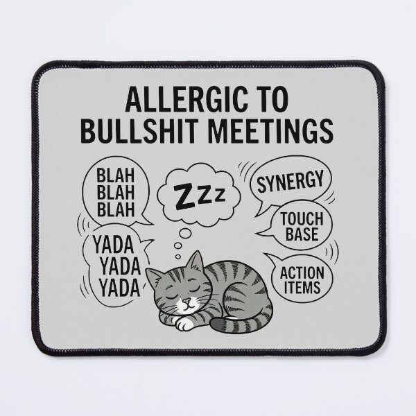 Item preview, Allergic To Bullshit Meetings Corporate Humor designed and sold by WAMTEES.