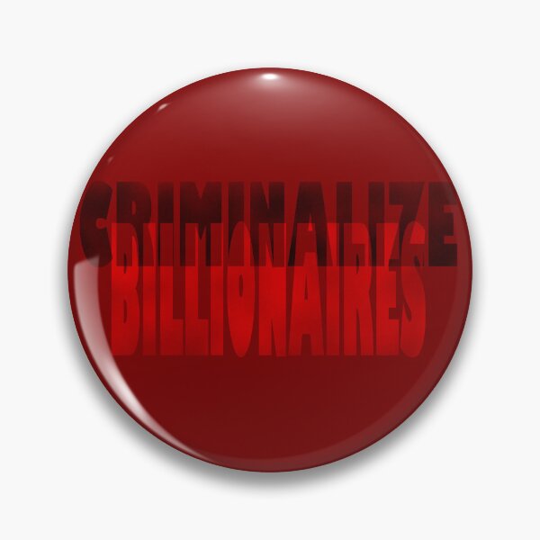 Item preview, Criminalize the billionaires designed and sold by BeJahMan.