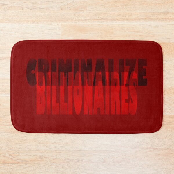 Item preview, Criminalize the billionaires designed and sold by BeJahMan.