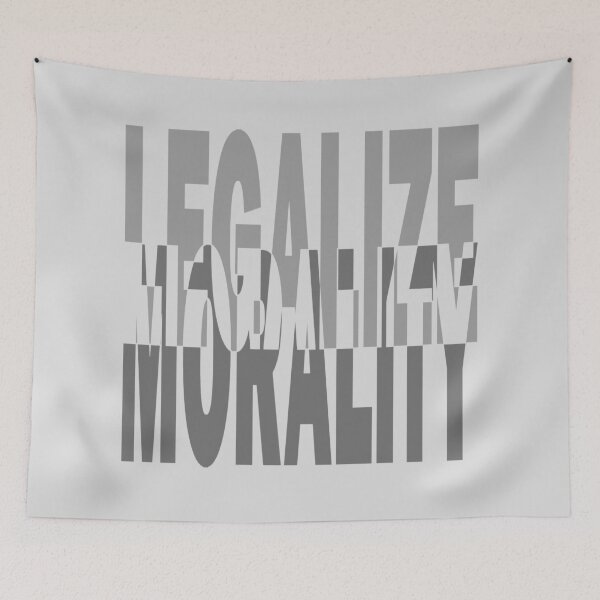 Item preview, Legalize morality designed and sold by BeJahMan.