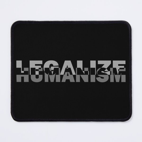 Item preview, Legalize humanism - legalize humanism designed and sold by BeJahMan.