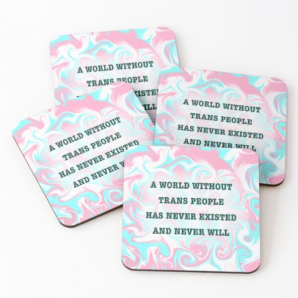 Item preview, A World Without Trans People Will Never Exist (Trans Pride) designed and sold by artist-wanna-be.