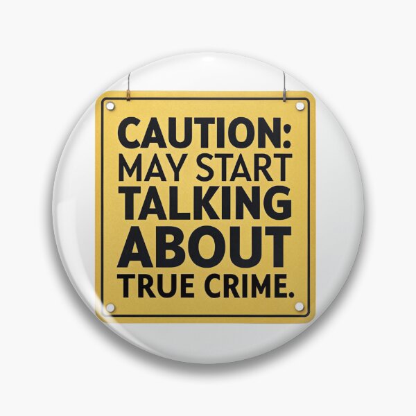 Item preview, Caution: True Crime Fan Warning Sign designed and sold by AlmostSilent.