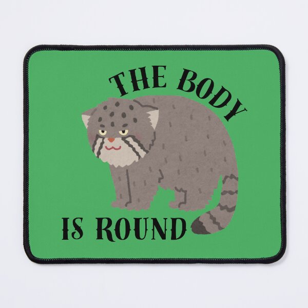 Item preview, Pallas's Cat - The Body is Round designed and sold by WigOutlet.