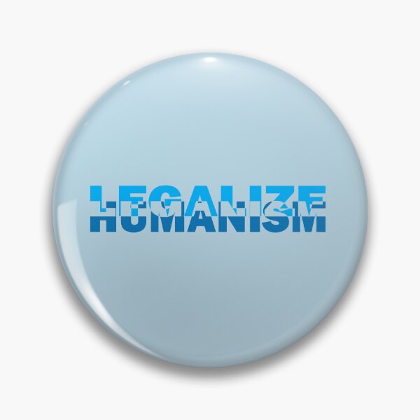 Item preview, Legalize humanism - legalize humanism designed and sold by BeJahMan.