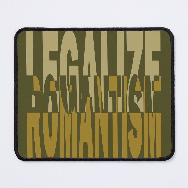 Item preview, Legalize Romance - legalize romantism designed and sold by BeJahMan.