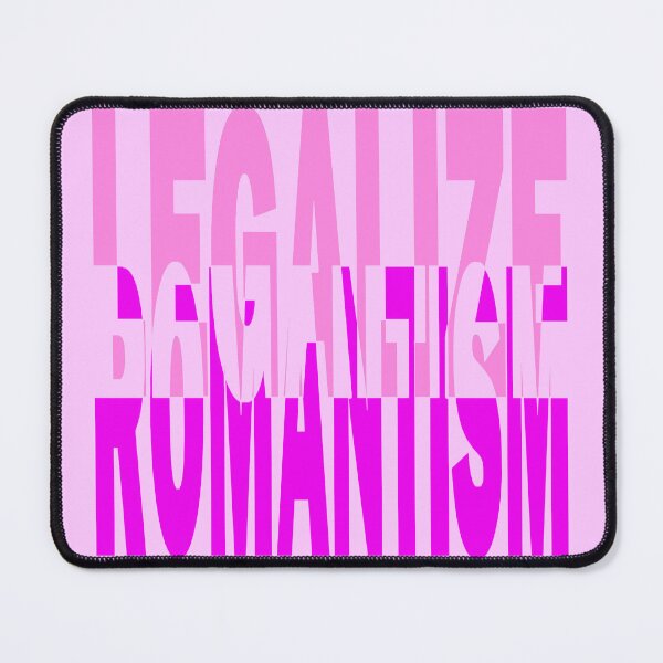Item preview, Legalize Romance - legalize romantism designed and sold by BeJahMan.