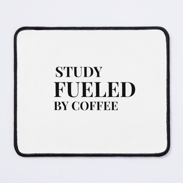 Item preview, Study Fueled by Coffee – Student Motivation Light Clothing designed and sold by Coffee Vibes.