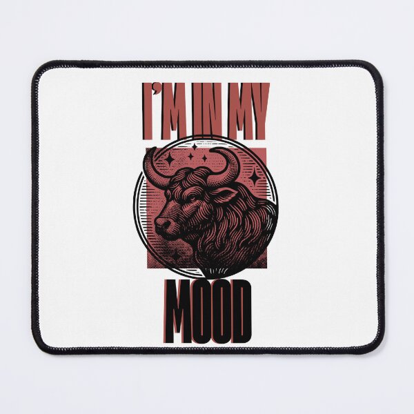 Item preview, I'm in my Taurus Mood designed and sold by HypeStateDesign.