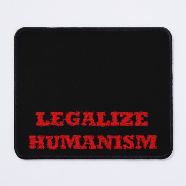 Item preview, Legalize humanism - legalize humanism designed and sold by BeJahMan.