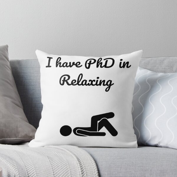 Item preview, I have PhD in Relaxing designed and sold by Claudia3891.