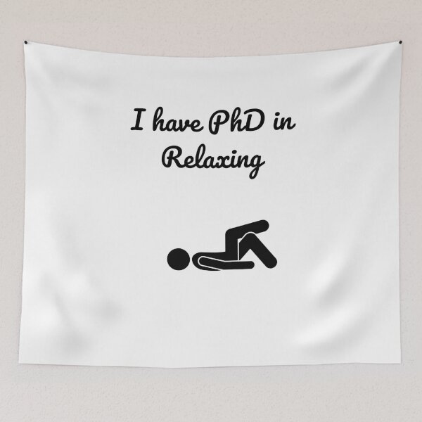 Item preview, I have PhD in Relaxing designed and sold by Claudia3891.
