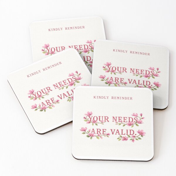 Item preview, Mental Health Kindly Reminder - Your Needs Are Valid designed and sold by Neurodelic.