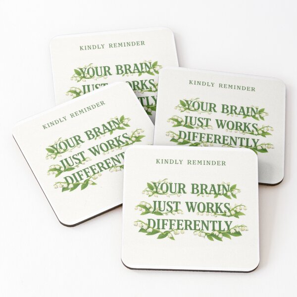 Item preview, Mental Health Kindly Reminder - Your Brain Just Works Differently designed and sold by Neurodelic.