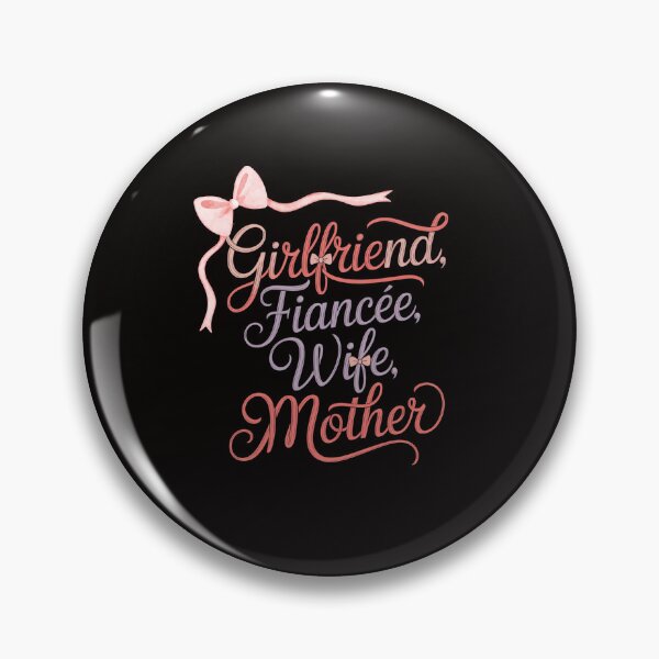 Item preview, Girlfriend Fiancée Wife Mother – Elegant Feminine Love Quote Design designed and sold by WHDProduction45.