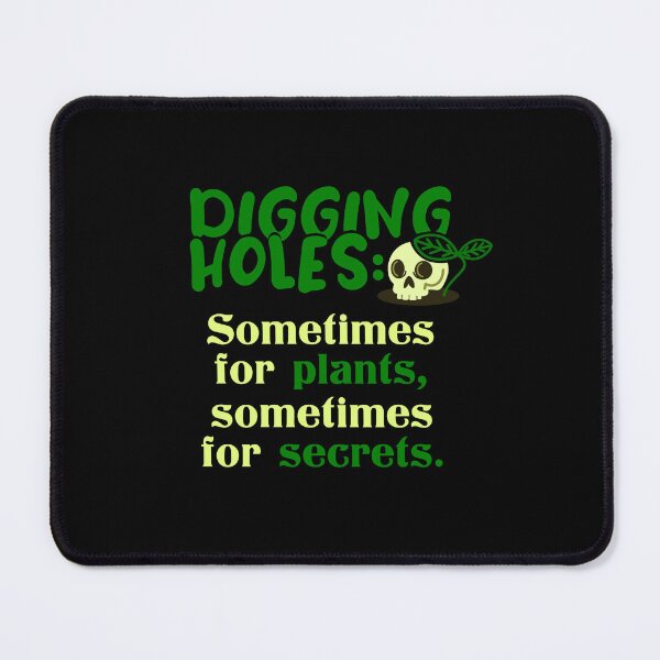 Item preview, Digging Holes for Plants and Secrets Gardening Humor designed and sold by LinaValearte.