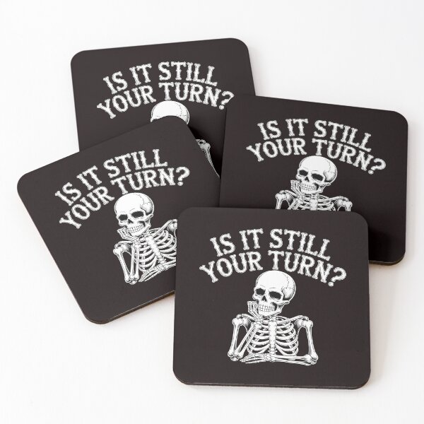 Item preview, Is It Still Your Turn Funny Skeleton – Funny Dice Night Design designed and sold by Redgiant87x.