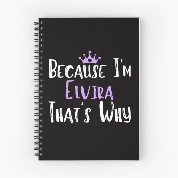 Item preview, Because I'm Elvira  That's Why Funny Women's Gift designed and sold by WeirdlyRare.