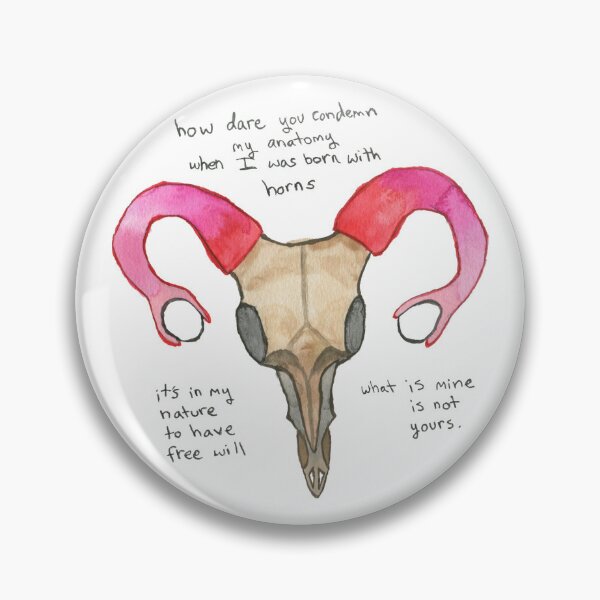Item preview, How dare you condemn my anatomy when I was born with horns designed and sold by Valerie Parente.