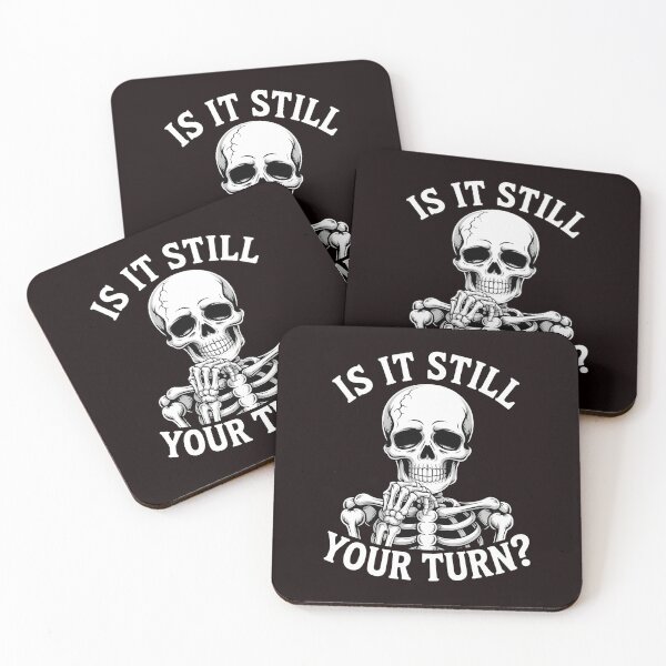 Item preview, Is It Still Your Turn Funny Skeleton – Board Game Skeleton Humor designed and sold by Redgiant87x.