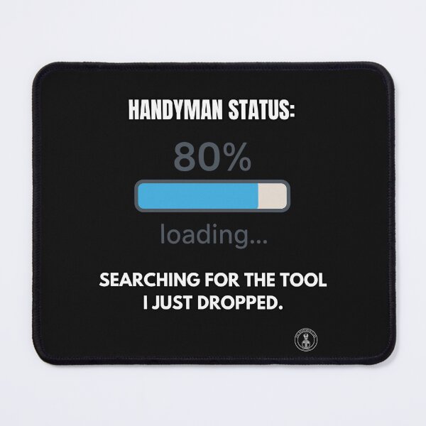 Item preview, Funny Handyman Status Loading - Searching for Tool T-Shirt designed and sold by The Handyman's Lab.