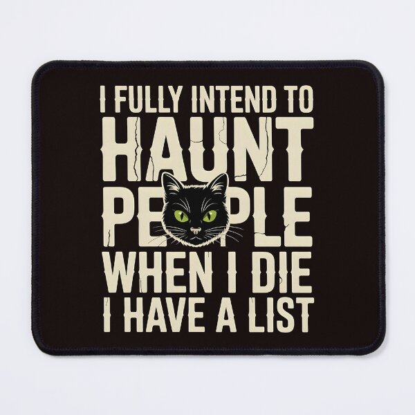 Item preview, I Fully Intend to Haunt People When I Die I Have a List – Dark Humor Ghost Joke designed and sold by Redgiant87x.