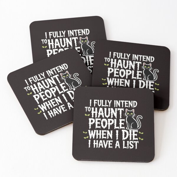 Item preview, I Fully Intend to Haunt People When I Die I Have a List – Spooky Sarcastic Quote designed and sold by Redgiant87x.