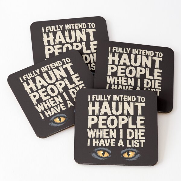 Item preview, I Fully Intend to Haunt People When I Die I Have a List – Funny Spooky Humor designed and sold by Redgiant87x.