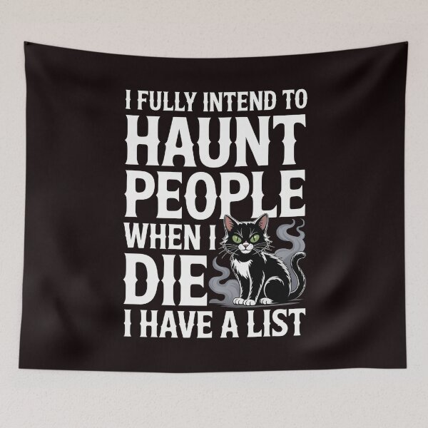 Item preview, I Fully Intend to Haunt People When I Die I Have a List – Sarcastic Ghost Design designed and sold by Redgiant87x.