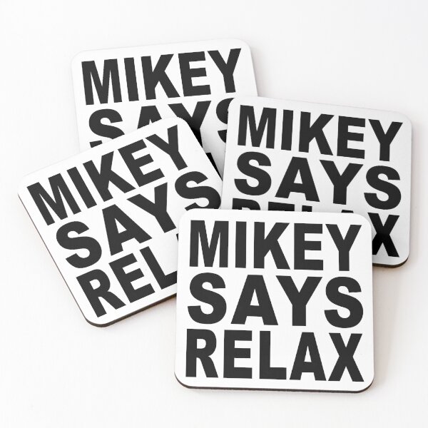 Item preview, Mikey Says Relax designed and sold by Normbot2000.