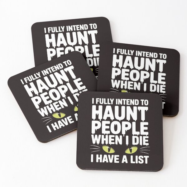 Item preview, I Fully Intend to Haunt People When I Die I Have a List – Spooky Dark Humor Design designed and sold by Redgiant87x.