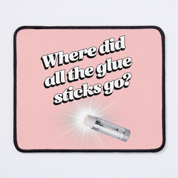 Item preview, Where did all the glue sticks go? designed and sold by MrWalkerTeacherTShirts.