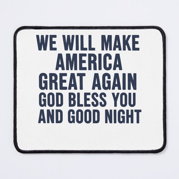 Item preview, MAGA God Bless You and Good Night Patriotic Tee designed and sold by Evaevonechi.