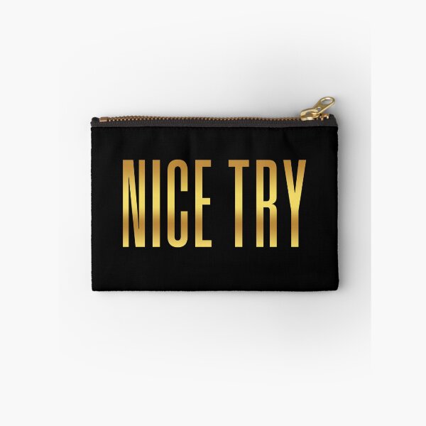 Item preview, Nice Try, Gold Condensed Typography designed and sold by Memes N Lore .