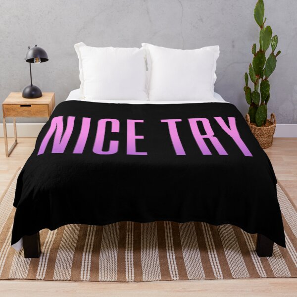 Item preview, Nice Try, Pink Condensed Typography designed and sold by Memes N Lore .