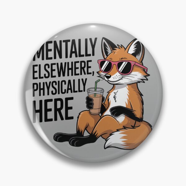 Item preview, Mentally Elsewhere Physically Here designed and sold by theartfulaspie.