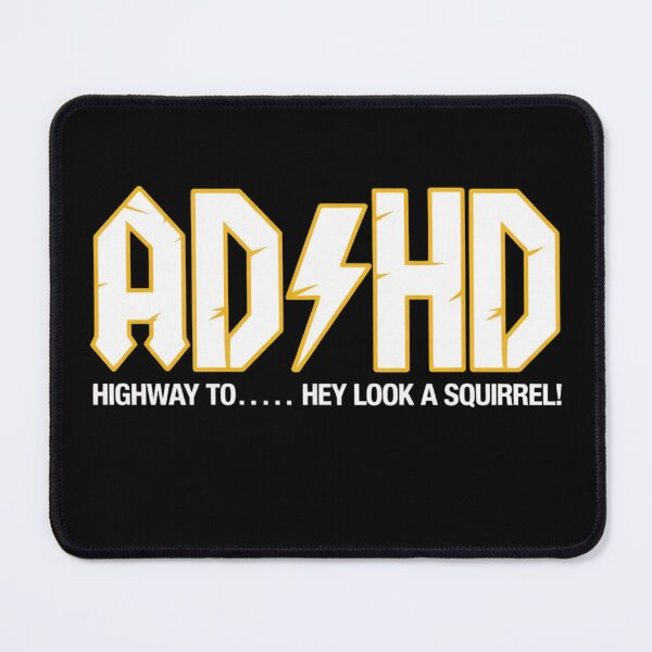 Item preview,  ADHD Highway TO Hey Look a Squirrel Funny Neurodivergent Humor designed and sold by ZACK ART.