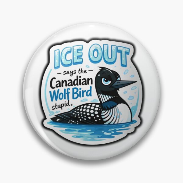 Item preview, Funny Ice Out Sticker - Stupid Canadian Wolf Bird Says Ice Out designed and sold by MJOSTORE.