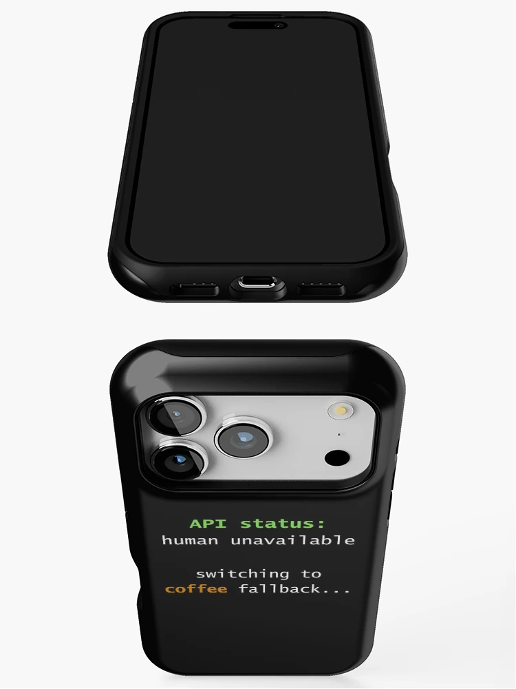Thumbnail 3 of 4, iPhone Case, Human API Unavailable – Developer Humor - By Code6Coffee designed and sold by Code6Coffee.