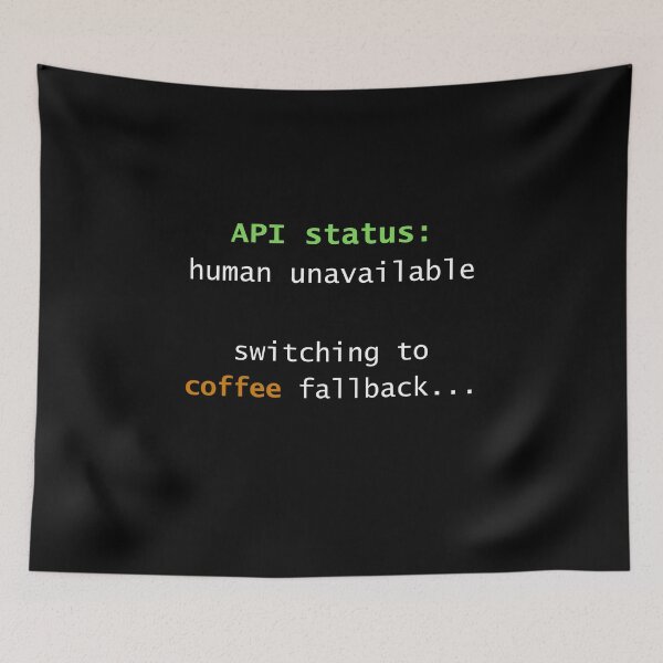 Item preview, Human API Unavailable – Developer Humor - By Code6Coffee designed and sold by Code6Coffee.