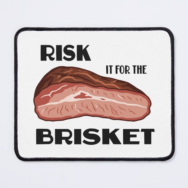 Item preview, RISK IT FOR THE BRISKET designed and sold by oddwonders.